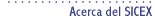 Acerca del SICEX